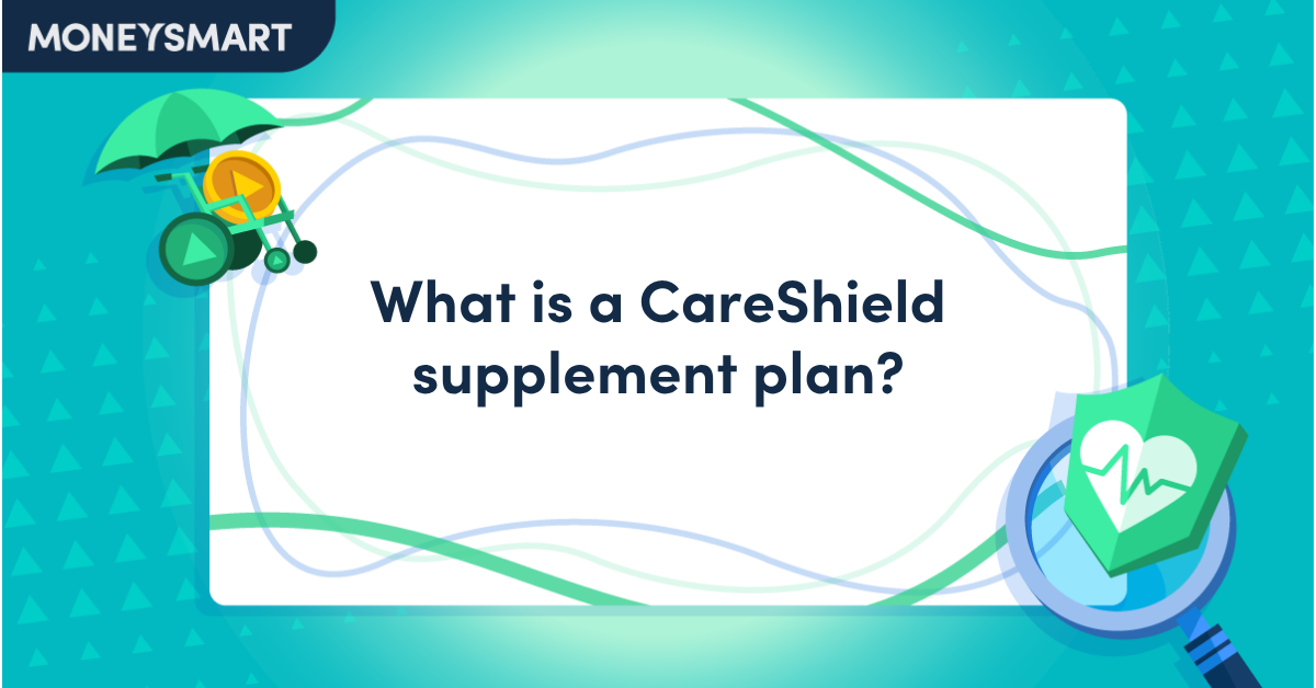 What is a CareShield supplement plan?