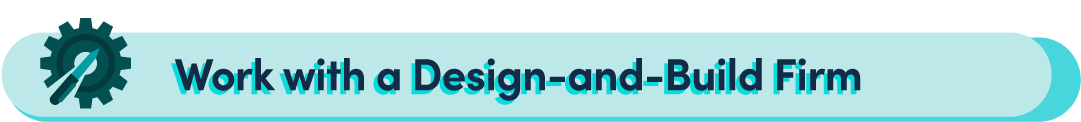 green table header labelled "work with a design-and-build firm"