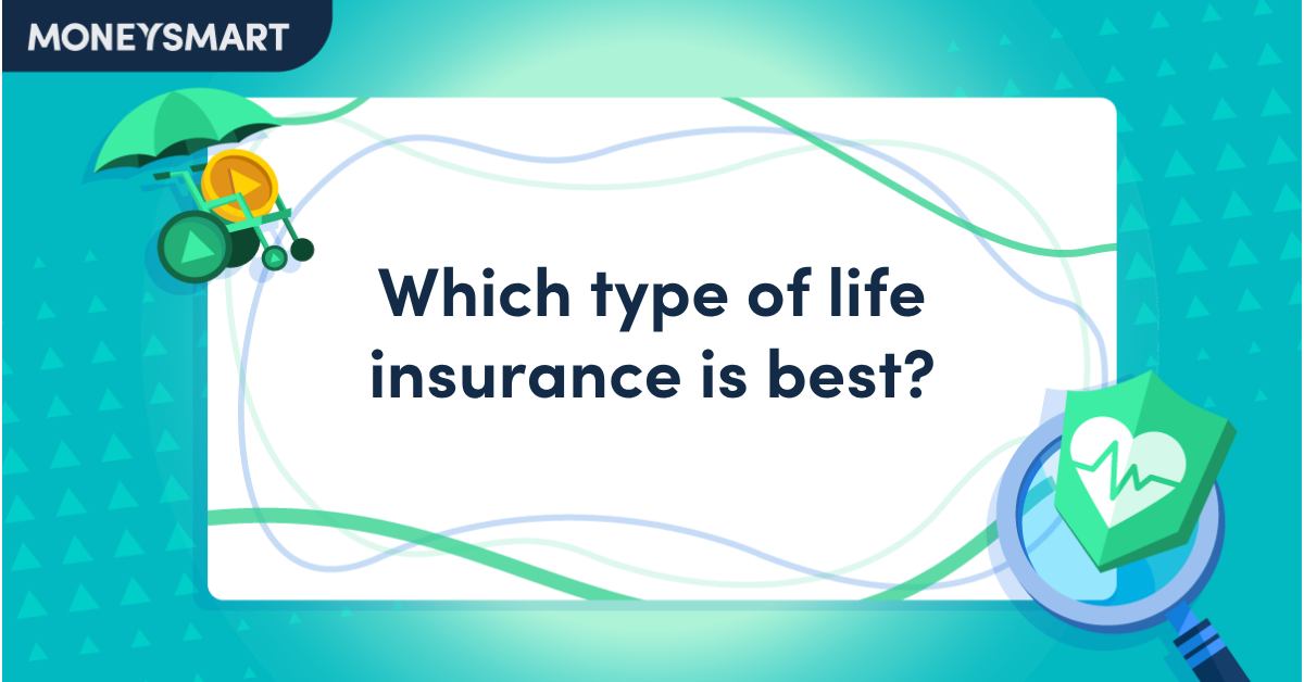 Which type of life insurance is best?