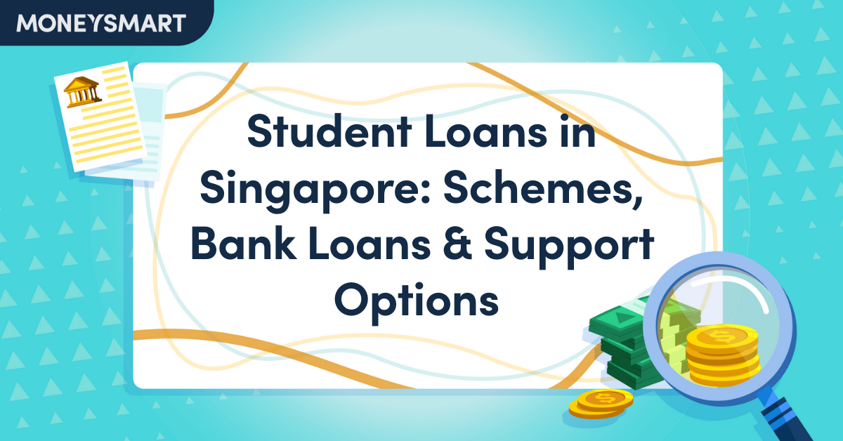 Student Loans in Singapore: Schemes, Bank Loans & Support Options (2026)