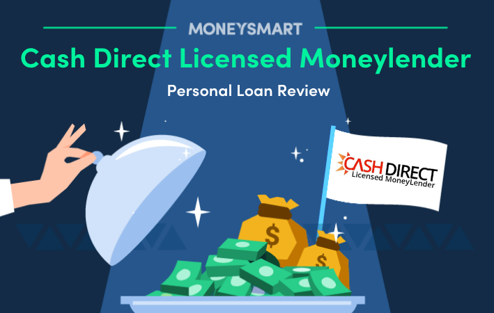 Cash Direct Licensed Moneylender Personal Loan Review—MoneySmart Review 2026