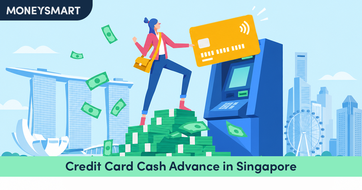 Credit Card Cash Advance Singapore 2026: Fees & Guide