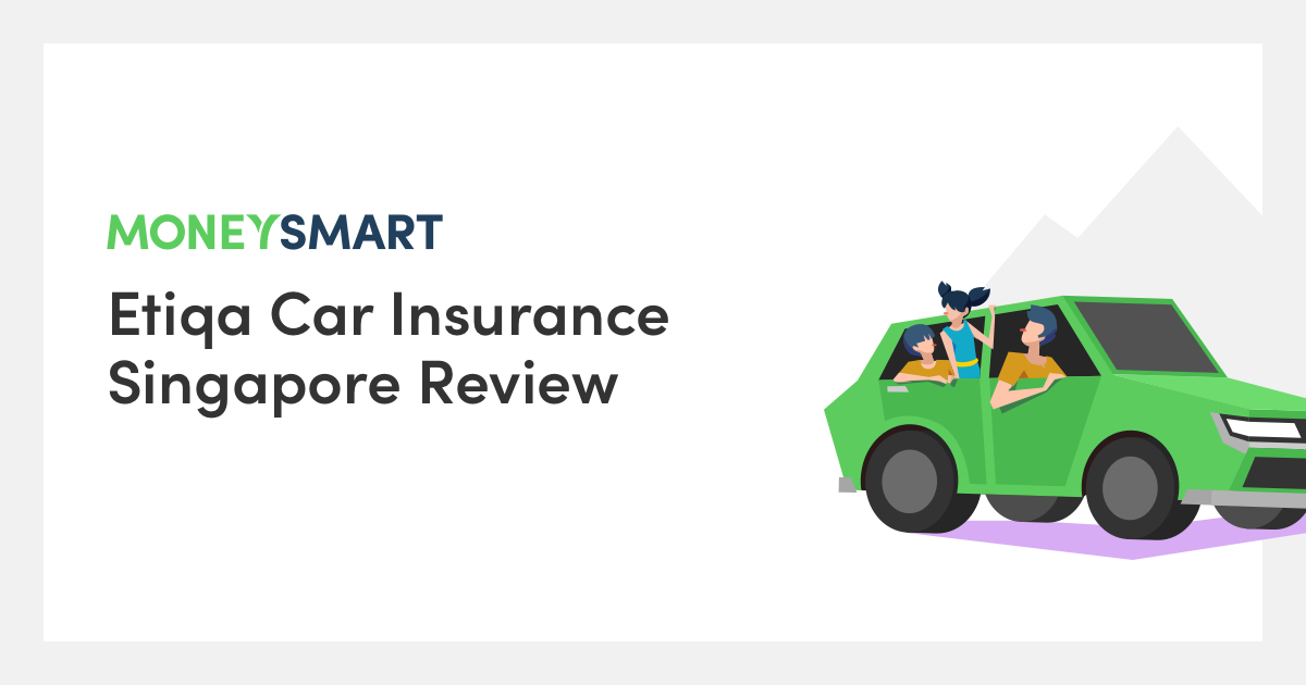 Etiqa Car Insurance Singapore Review (2019)